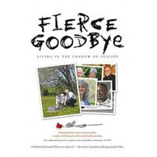 Fierce Goodbye - Living in the Shadow of Suicide - DVD